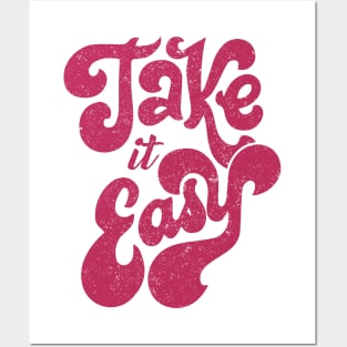 Take it Easy Posters and Art